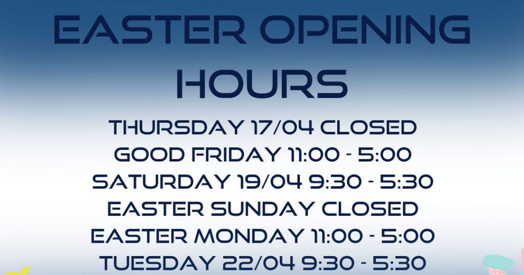 Easter Opening Hours